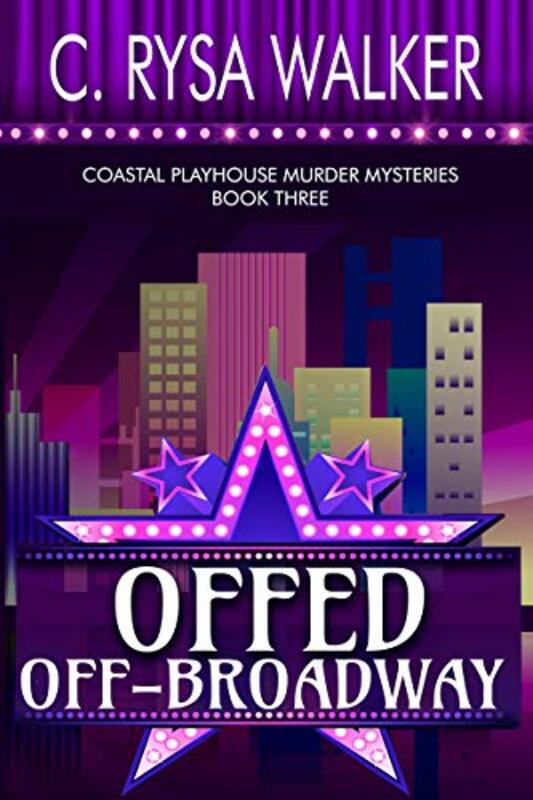 Book cover for "Offed Off-Broadway" by Rysa Walker