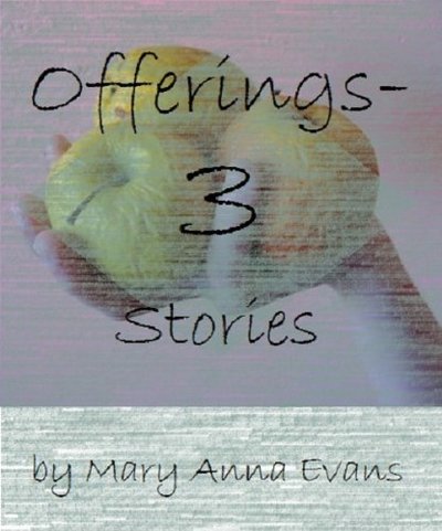 Book cover for "Offerings" by Mary Anna Evans