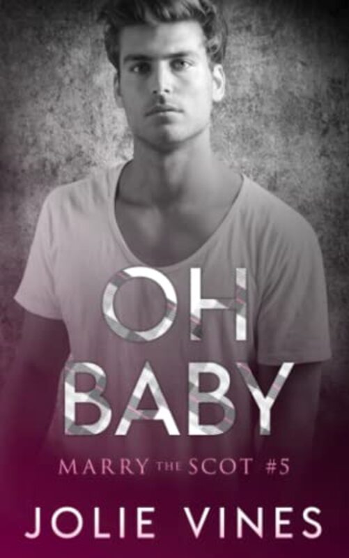 Book cover for "Oh Baby" by Jolie Vines