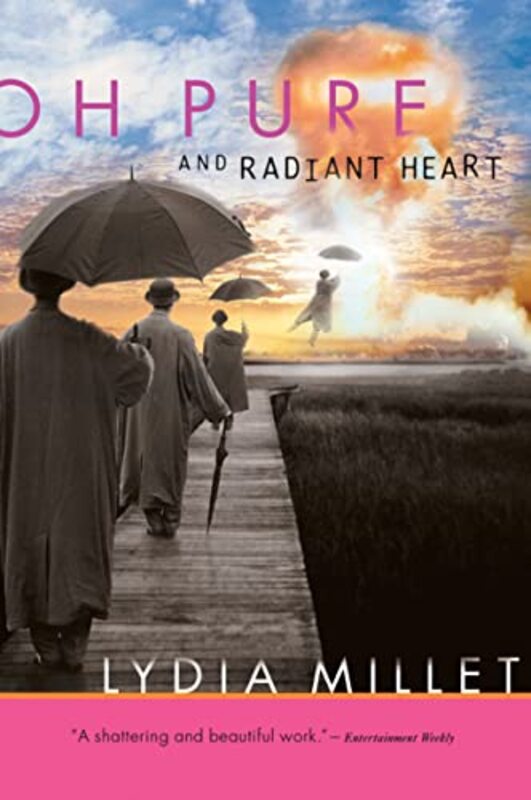 Book cover for "Oh Pure and Radiant Heart" by Lydia Millet