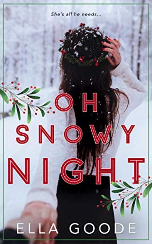 Book cover for "Oh Snowy Night" by Ella Goode