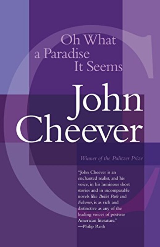Book cover for "Oh What a Paradise It Seems" by John Cheever