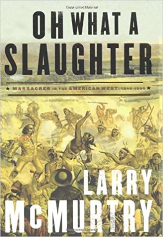 Book cover for "Oh What a Slaughter" by Larry McMurtry