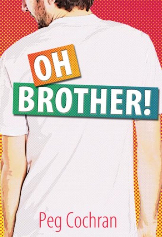 Book cover for "Oh, Brother!" by Peg Cochran