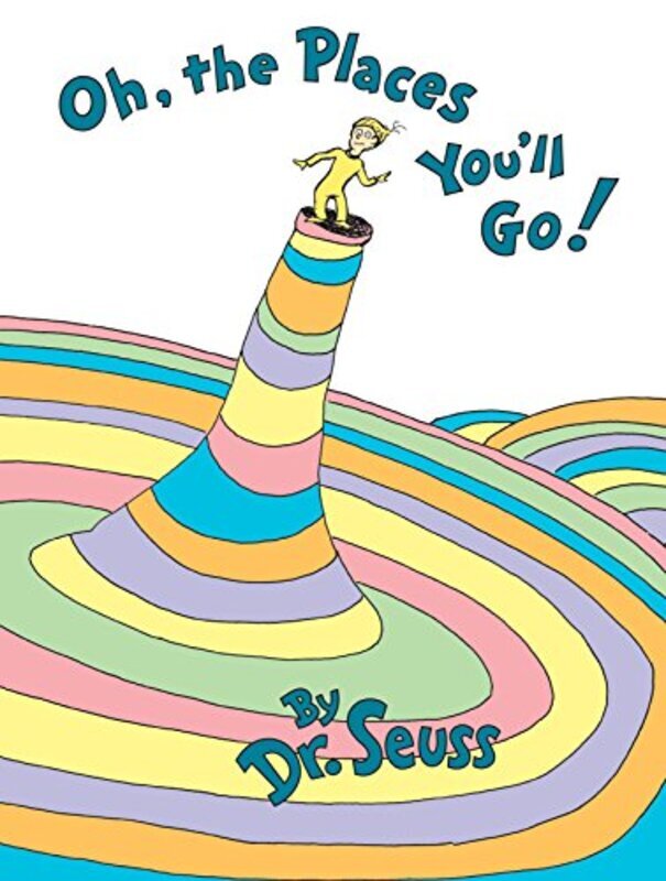 Book cover for "Oh, the Places You'll Go!" by Dr. Seuss