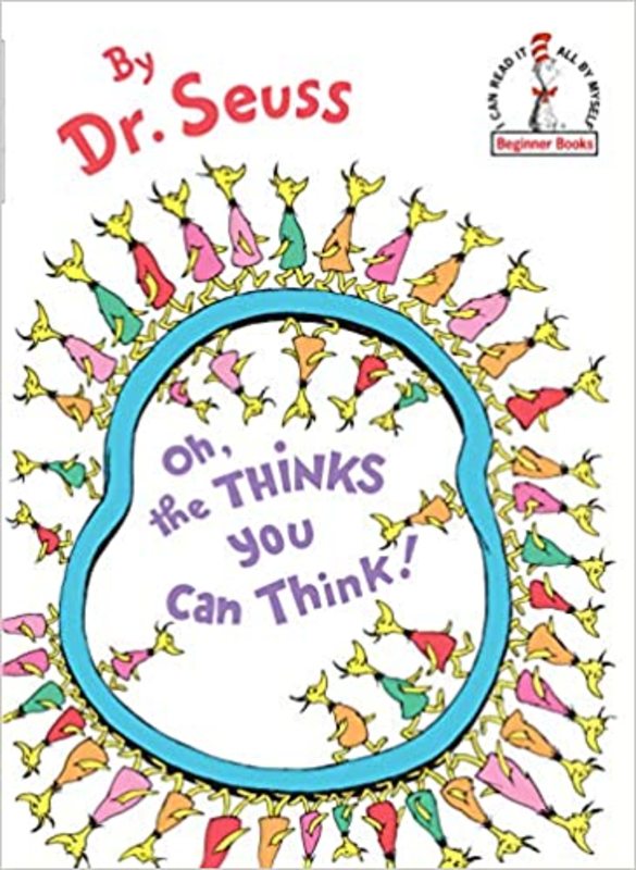 Book cover for "Oh, the Thinks You Can Think!" by Dr. Seuss