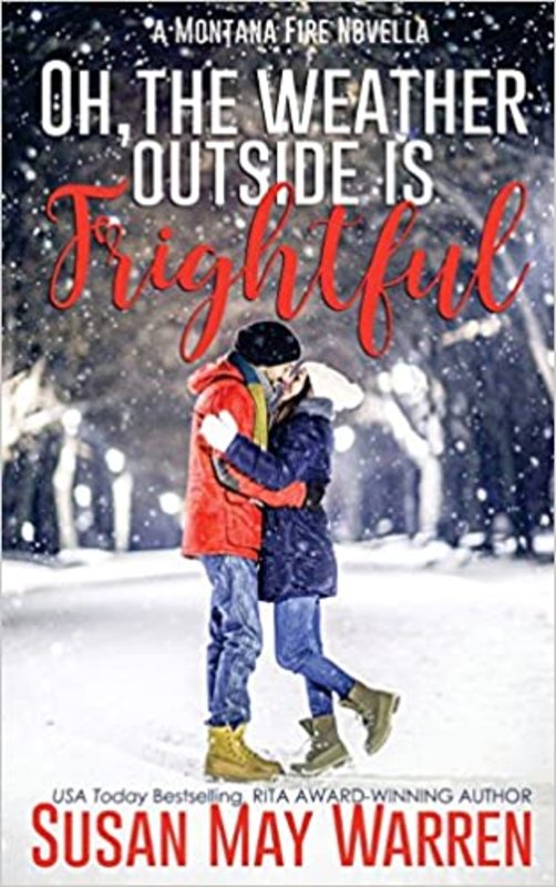 Book cover for "Oh, the Weather Outside Is Frightful" by Susan May Warren