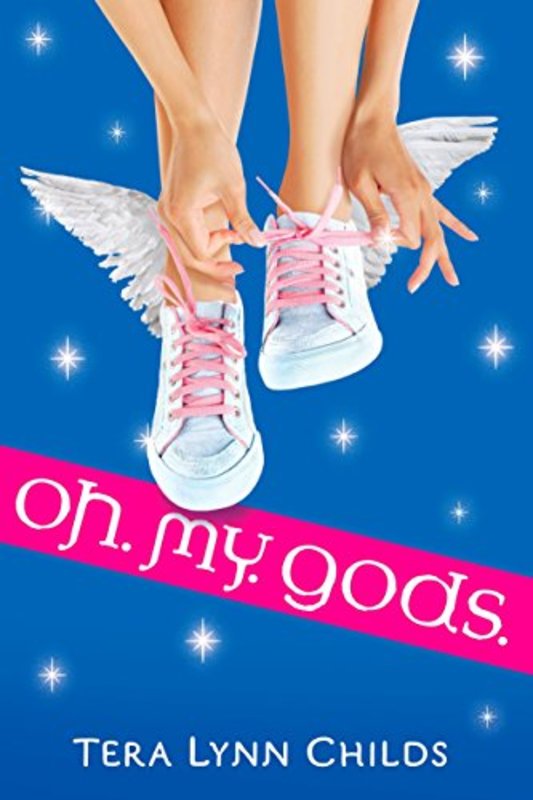 Book cover for "Oh. My. Gods." by Tera Lynn Childs