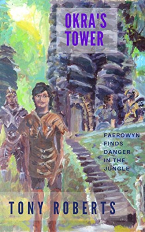 Book cover for "Okra's Tower" by Tony Roberts