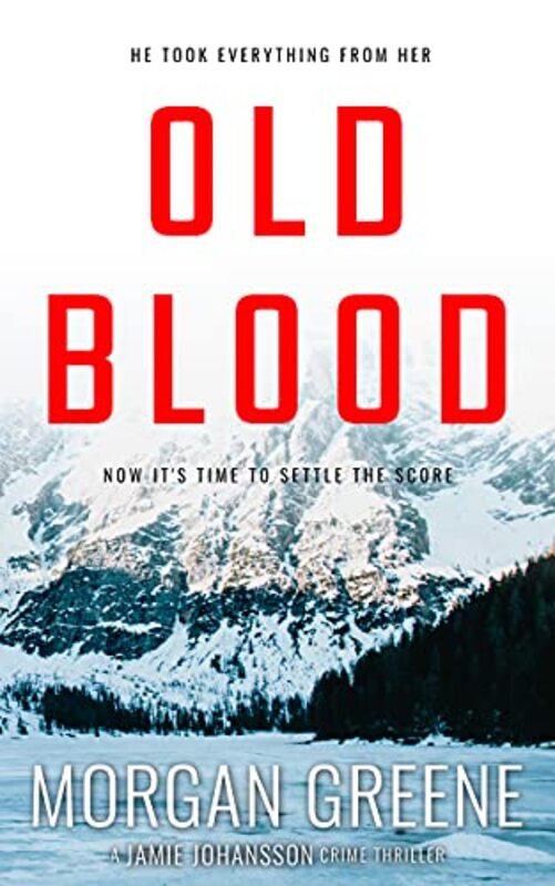 Book cover for "Old Blood" by Morgan Greene