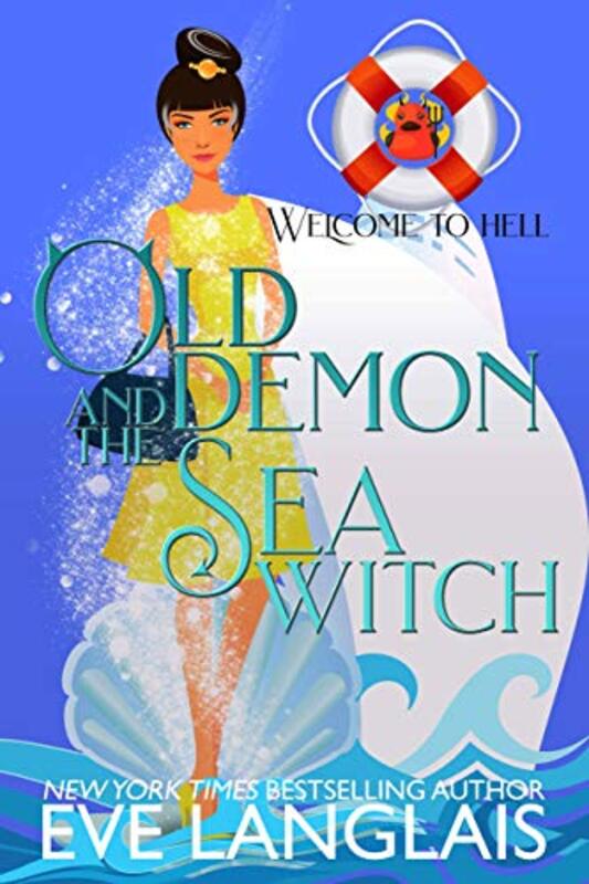 Book cover for "Old Demon and the Sea Witch" by Eve Langlais