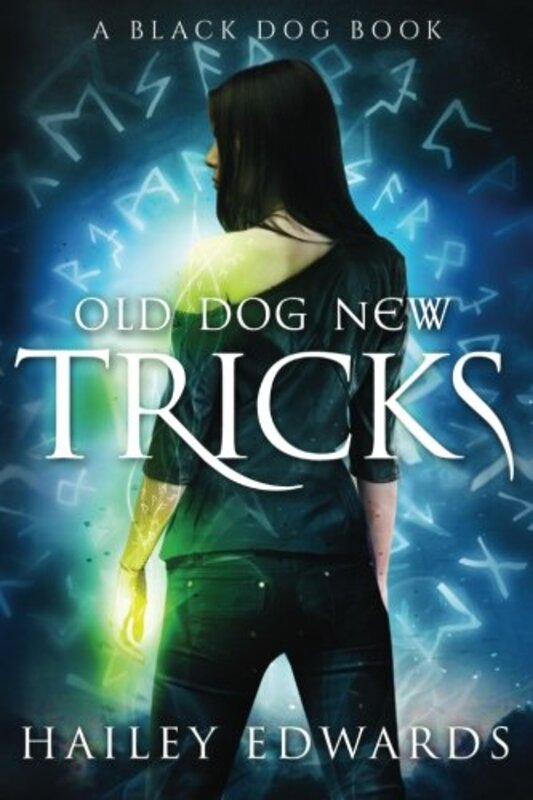 Book cover for "Old Dog, New Tricks" by Hailey Edwards