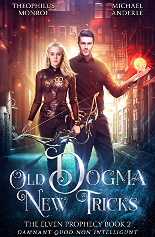 Book cover for "Old Dogma New Tricks" by Michael Anderle