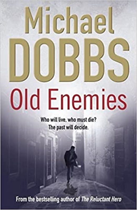 Book cover for "Old Enemies" by Michael Dobbs