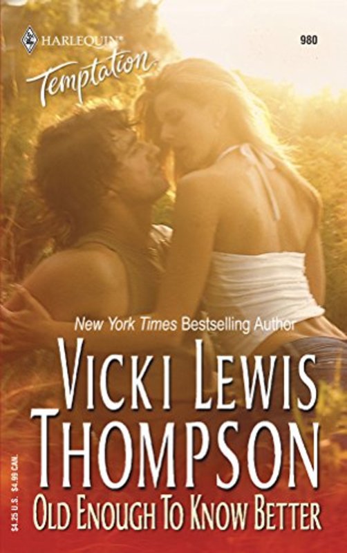 Book cover for "Old Enough to Know Better" by Vicki Lewis Thompson
