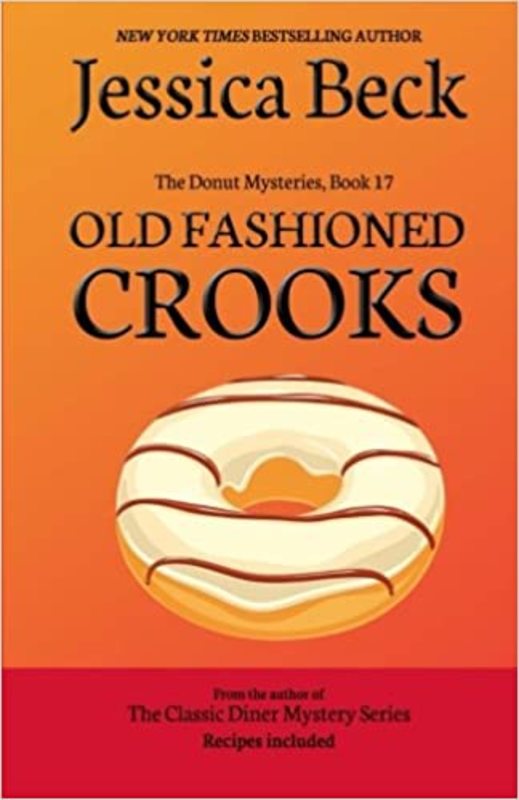 Book cover for "Old Fashioned Crooks" by Jessica Beck