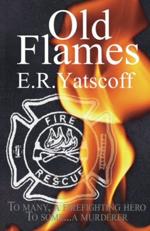 Book cover for "Old Flames" by ER Yatscoff