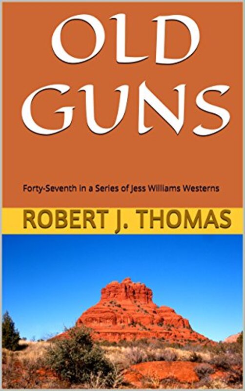 Book cover for "Old Guns" by Robert J Thomas