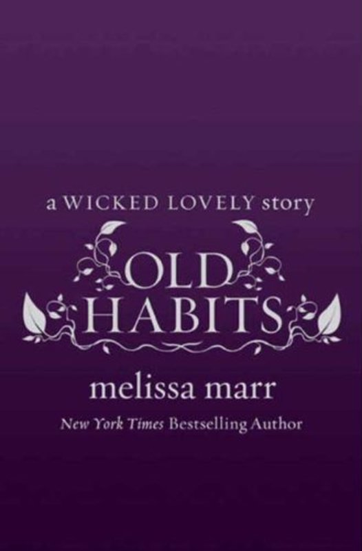 Book cover for "Old Habits" by Melissa Marr