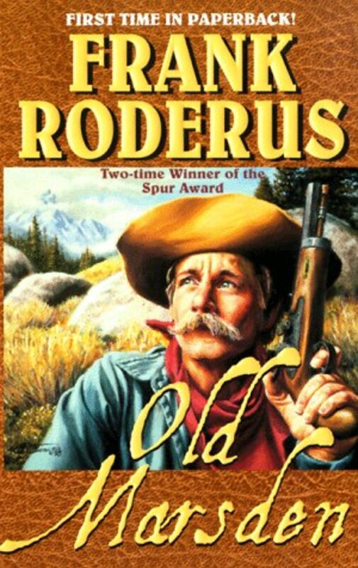 Book cover for "Old Marsden" by Frank Roderus