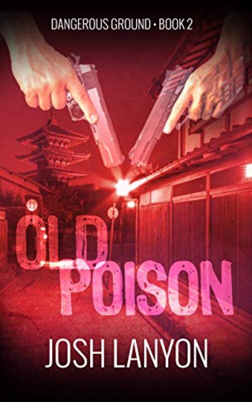 Book cover for "Old Poison" by Josh Lanyon