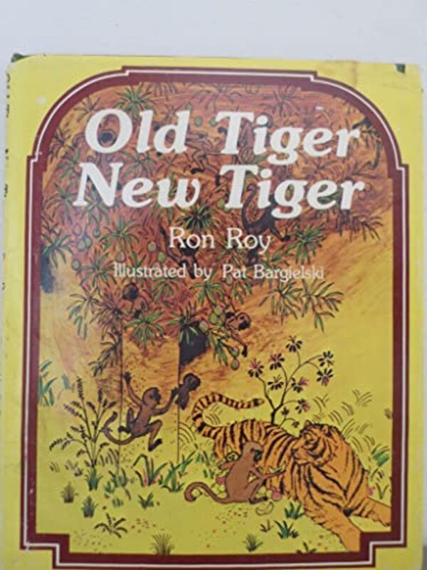 Book cover for "Old Tiger, New Tiger" by Ron Roy