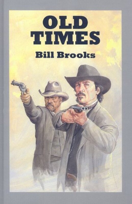 Book cover for "Old Times" by Bill Brooks