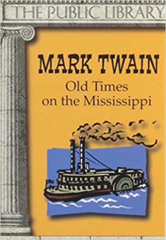 Book cover for "Old Times on the Mississippi"
