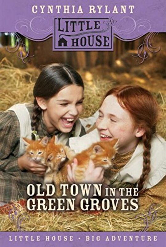 Book cover for "Old Town in the Green Groves" by Cynthia Rylant