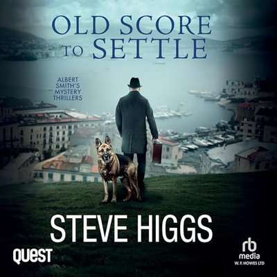 Book cover for "Old Score to Settle" by Steve Higgs