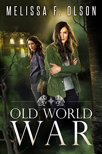 Book cover for "Old World War" by Melissa F Olson