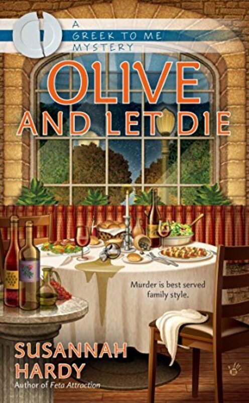 Book cover for "Olive and Let Die" by Susannah Hardy