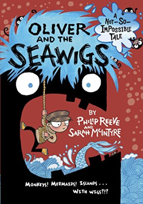 Book cover for "Oliver and the Seawigs" by Philip Reeve