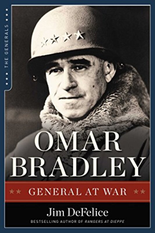 Book cover for "Omar Bradley" by Jim DeFelice