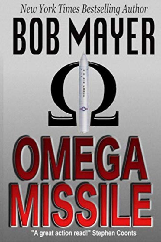 Book cover for "Omega Missile" by Bob Mayer