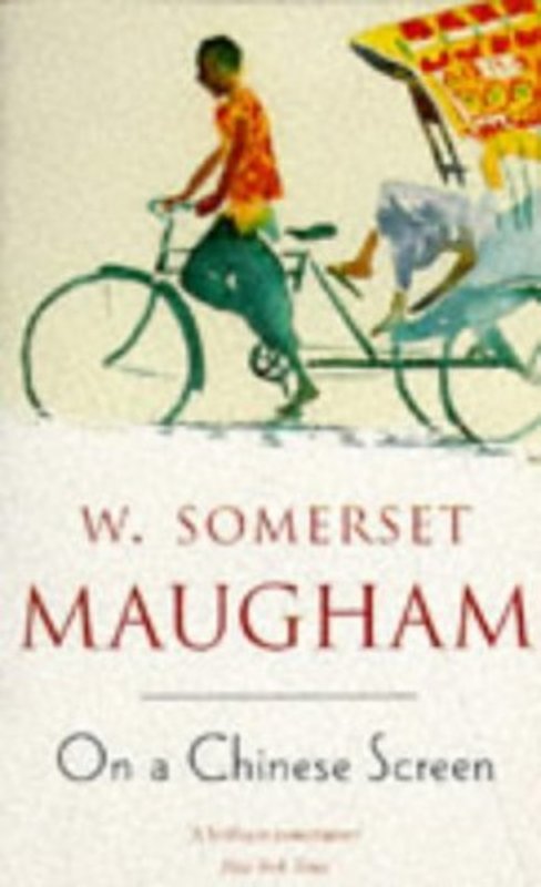 Book cover for "On A Chinese Screen" by W Somerset Maugham