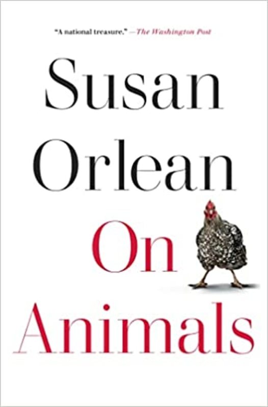 Book cover for "On Animals" by Susan Orlean
