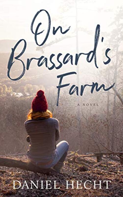 Book cover for "On Brassard's Farm" by Daniel Hecht