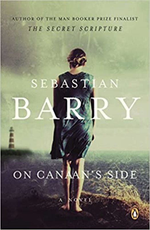 Book cover for "On Canaan's Side" by Sebastian Barry