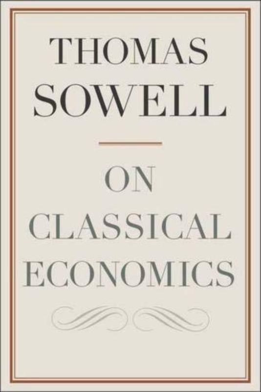 Book cover for "On Classical Economics" by Thomas Sowell