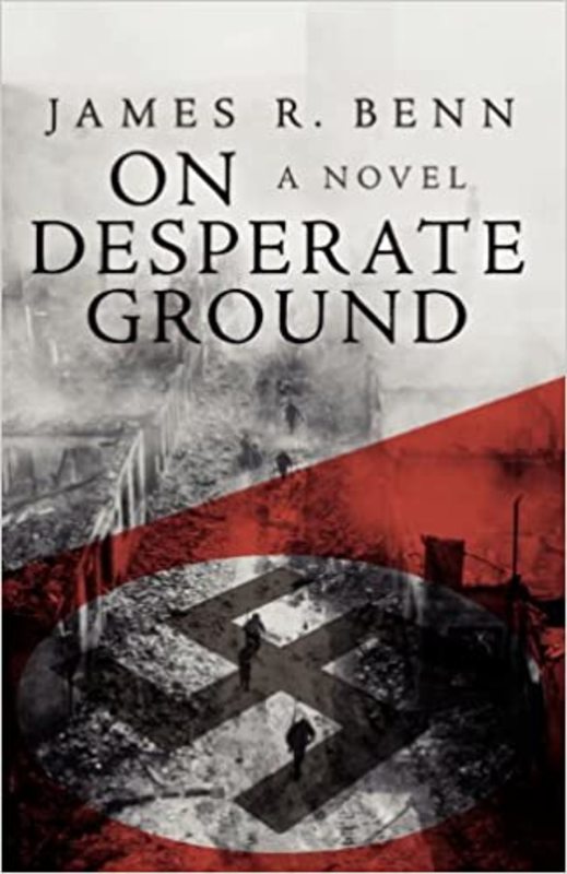 Book cover for "On Desperate Ground" by James R. Benn