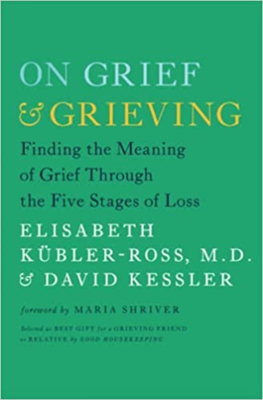 Book cover for "On Grief and Grieving" by Elisabeth Kübler-Ross