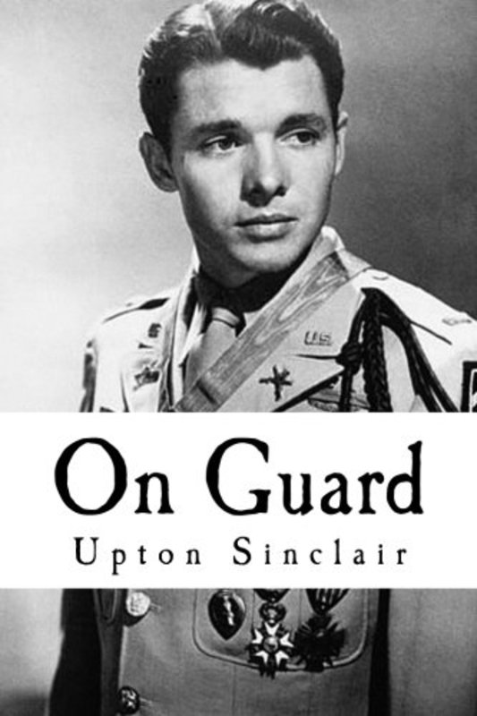 Book cover for "On Guard" by Upton Sinclair