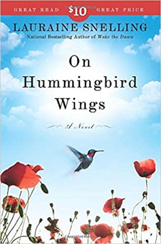Book cover for "On Hummingbird Wings" by Lauraine Snelling