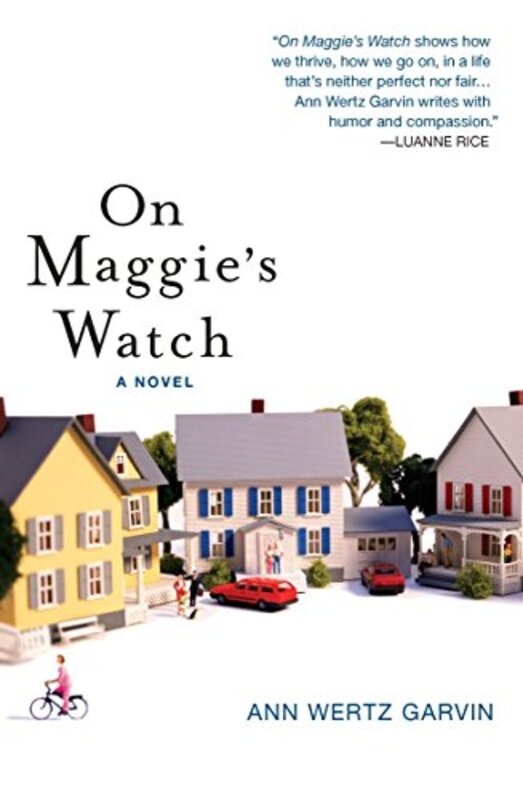 Book cover for "On Maggie's Watch" by Ann Wertz Garvin
