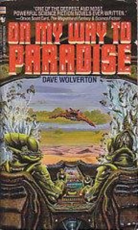 Book cover for "On My Way to Paradise" by Dave Wolverton