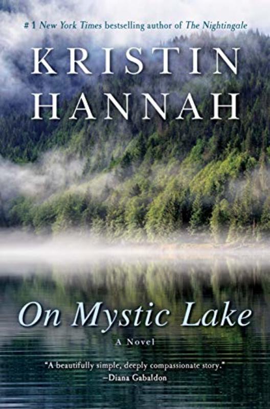 Book cover for "On Mystic Lake" by Kristin Hannah