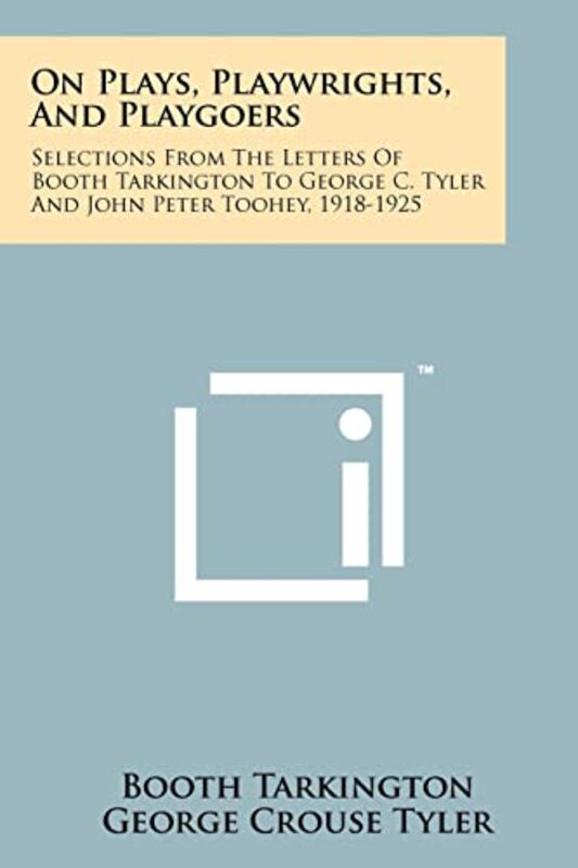 Book cover for "On Plays, Playwrights, And Playgoers" by Booth Tarkington
