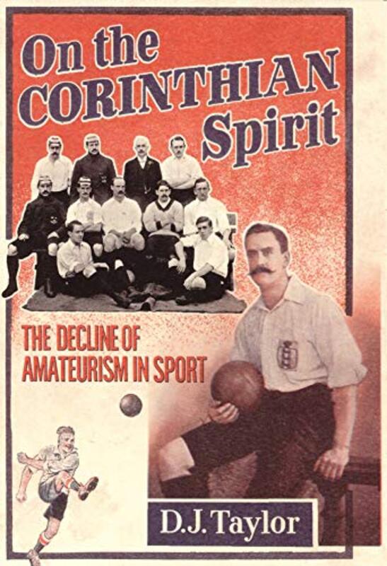 Book cover for "On The Corinthian Spirit" by DJ Taylor