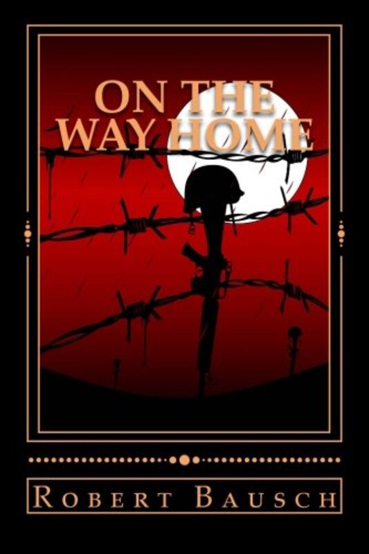 Book cover for "On The Way Home" by Robert Bausch